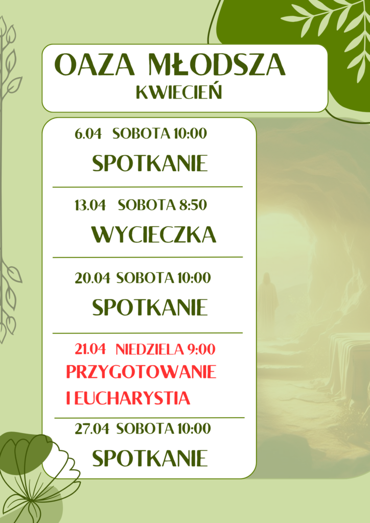 Oaza Młodsza – Kwiecień 2024